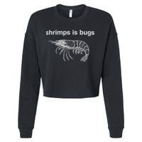 Shrimps Is Bugs Cropped Pullover Crew