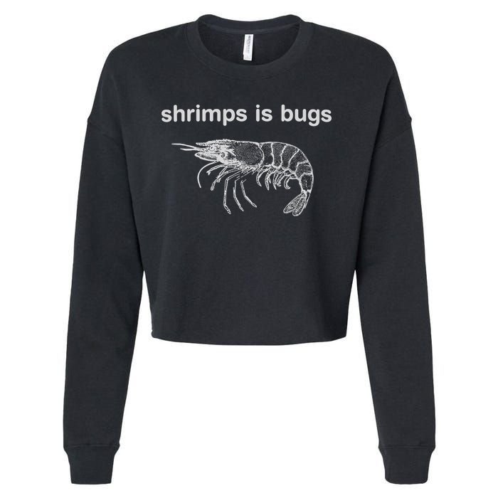Shrimps Is Bugs Cropped Pullover Crew