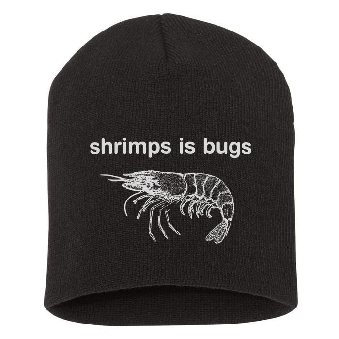 Shrimps Is Bugs Short Acrylic Beanie