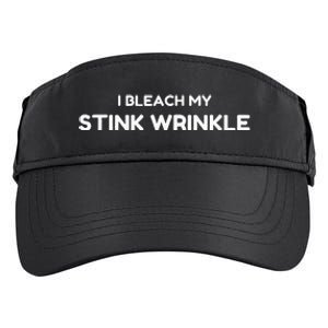 Sarcastic I Bleach My Stink Wrinkle Gag Humour Adult Drive Performance Visor