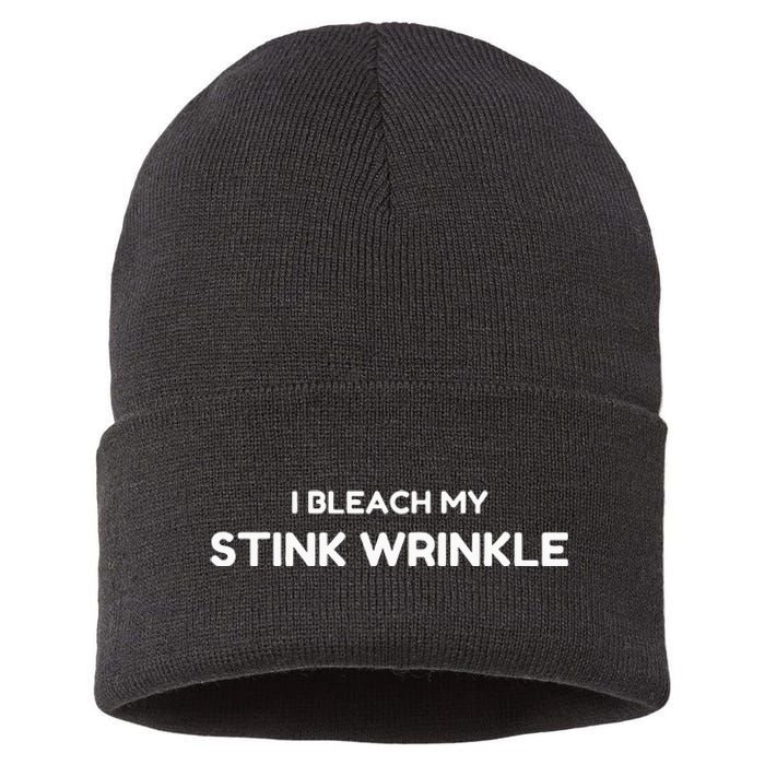 Sarcastic I Bleach My Stink Wrinkle Gag Humour Sustainable Knit Beanie