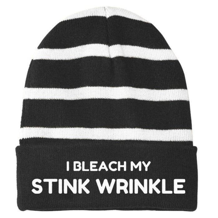 Sarcastic I Bleach My Stink Wrinkle Gag Humour Striped Beanie with Solid Band