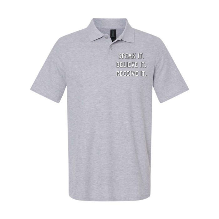 Speak It. Believe It. Receive It. Softstyle Adult Sport Polo