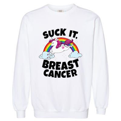 Suck It Breast Cancer Quote With Unicorn And Pink Ribbon Garment-Dyed Sweatshirt