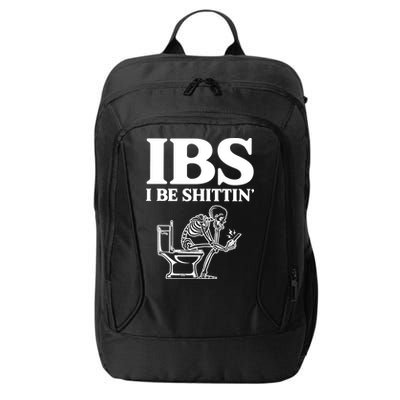 Skeleton I Be Shittin Ibs Funny City Backpack