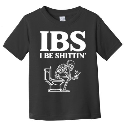 Skeleton I Be Shittin Ibs Funny Toddler T-Shirt