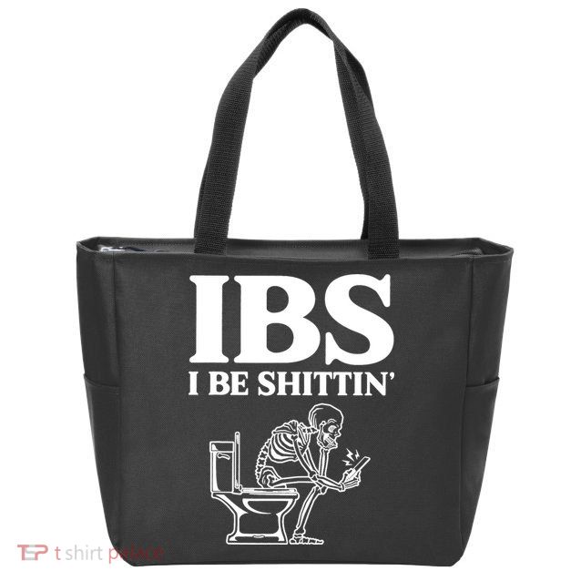Skeleton I Be Shittin Ibs Funny Zip Tote Bag