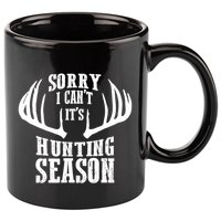 Sorry I Cant Its Hunting Season 11oz C Handle Ceramic Mug
