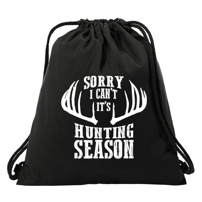 Sorry I Cant Its Hunting Season Drawstring Bag