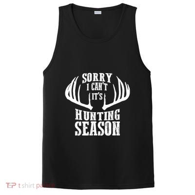 Sorry I Cant Its Hunting Season PosiCharge Competitor Tank