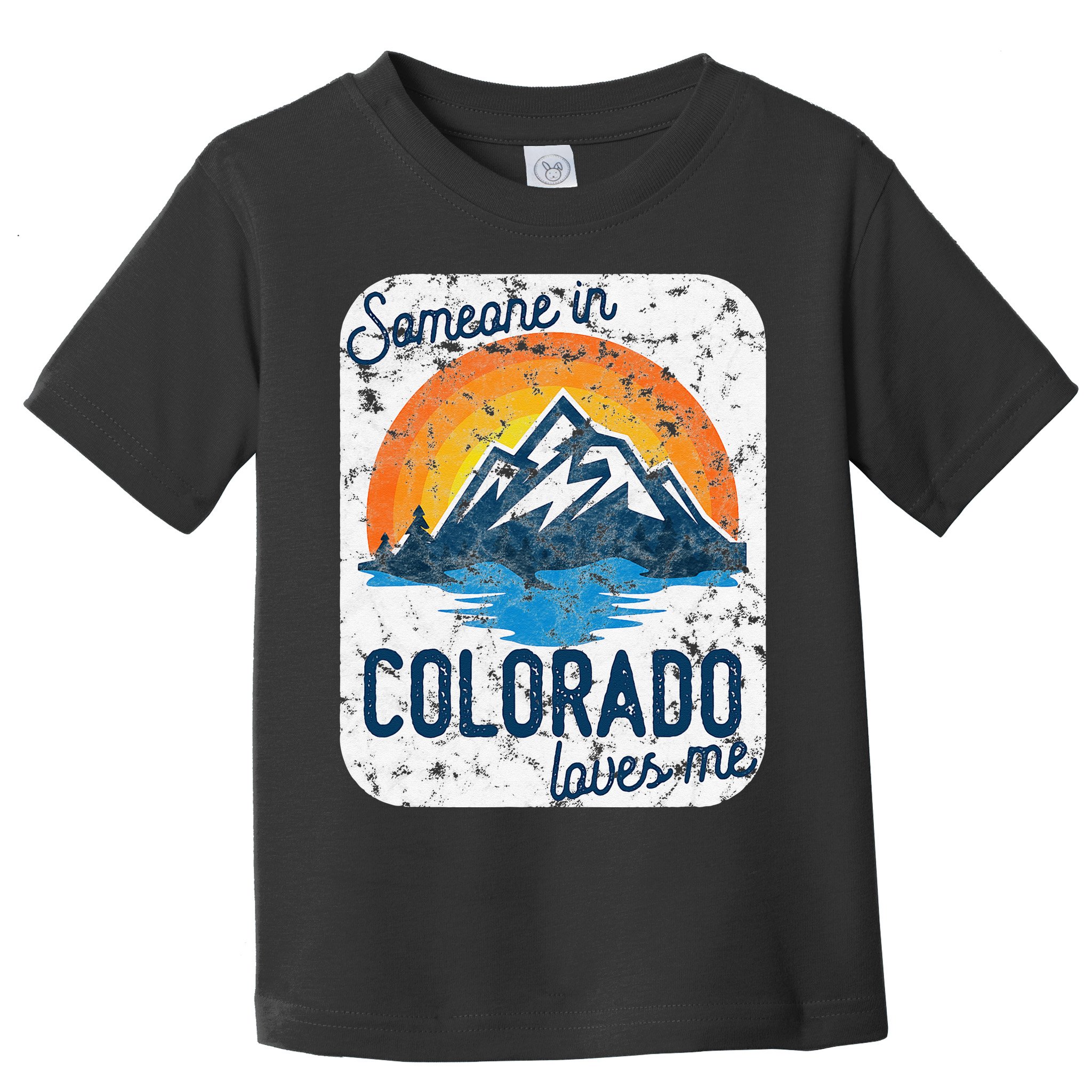 Someone In Colorado Loves Me Toddler T-Shirt