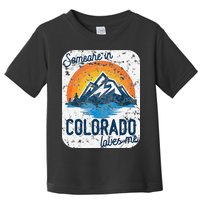 Someone In Colorado Loves Me Toddler T-Shirt