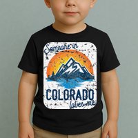 Someone In Colorado Loves Me Toddler T-Shirt