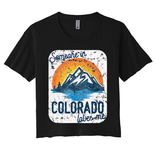 Someone In Colorado Loves Me Crop Top