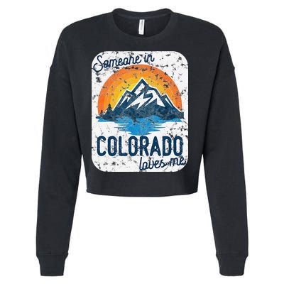 Someone In Colorado Loves Me Cropped Pullover Crew