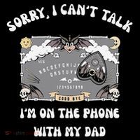 Sorry I CanT Talk IM On The Phone With My Dad Ouija Board Apron