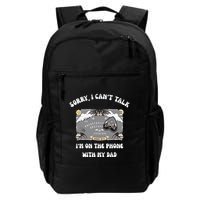 Sorry I CanT Talk IM On The Phone With My Dad Ouija Board Backpack
