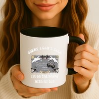 Sorry I CanT Talk IM On The Phone With My Dad Ouija Board Mug