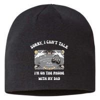 Sorry I CanT Talk IM On The Phone With My Dad Ouija Board Sustainable Beanie