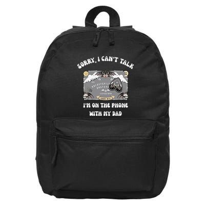 Sorry I CanT Talk IM On The Phone With My Dad Ouija Board 16 in Basic Backpack
