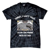 Sorry I CanT Talk IM On The Phone With My Dad Ouija Board Tie-Dye T-Shirt