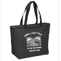 Sorry I CanT Talk IM On The Phone With My Dad Ouija Board Zip Tote Bag