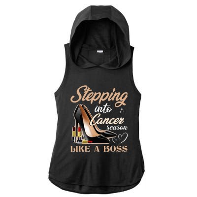 Stepping Into Cancer Season Like A Boss Zodiac Birthday Ladies PosiCharge Tri-Blend Wicking Draft Hoodie Tank