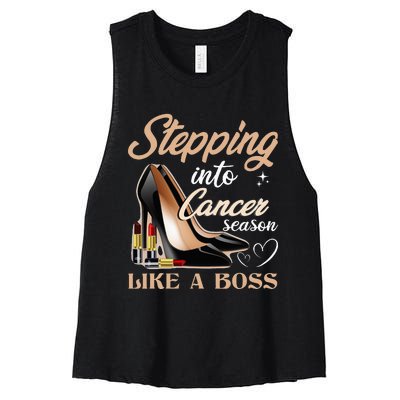 Stepping Into Cancer Season Like A Boss Zodiac Birthday Women's Racerback Cropped Tank