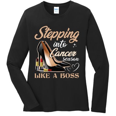 Stepping Into Cancer Season Like A Boss Zodiac Birthday Ladies Long Sleeve Shirt