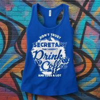 Secretary Ing Coffee Office Humor Administration Boss Funny Gift Womens Tank Top