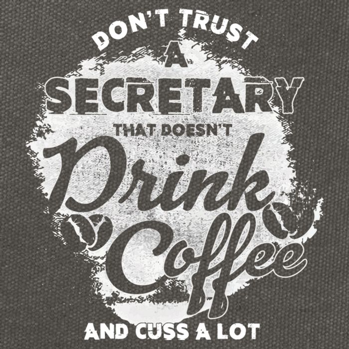 Secretary Ing Coffee Office Humor Administration Boss Funny Gift Cotton Canvas Backpack