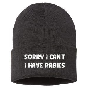 Sorry I Cant I Have Rabies Funny Humorous Women Outfit Sustainable Knit Beanie