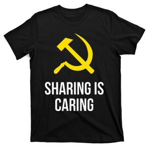 Sharing Is Caring Hammer And Sickle T-Shirt