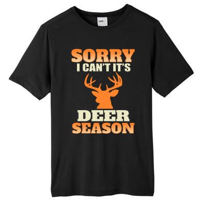 Sorry I Cant Its Deer Season Tall Fusion ChromaSoft Performance T-Shirt