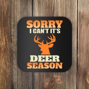 Sorry I Cant Its Deer Season Coaster