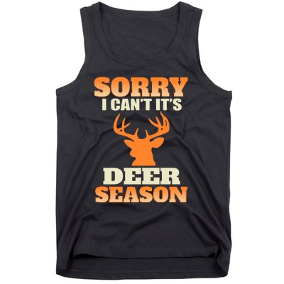 Sorry I Cant Its Deer Season Tank Top