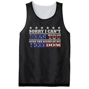 Sorry I Can't Hear You Over The Sound Of My Freedom 4th July Mesh Reversible Basketball Jersey Tank