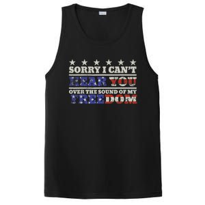 Sorry I Can't Hear You Over The Sound Of My Freedom 4th July PosiCharge Competitor Tank