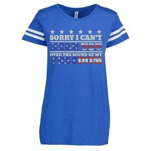 Sorry I Can't Hear You Over The Sound Of My Freedom 4th July Enza Ladies Jersey Football T-Shirt