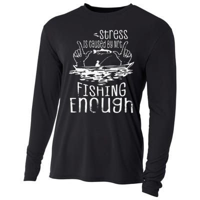 Stress Is Caused By Not Fishing Enough Funny Cooling Performance Long Sleeve Crew