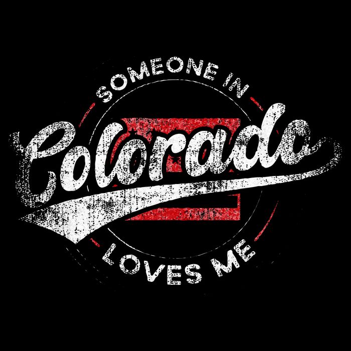 Someone In Colorado Loves Me Colorado Button