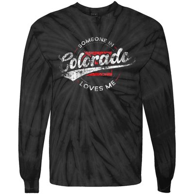 Someone In Colorado Loves Me Colorado Tie-Dye Long Sleeve Shirt