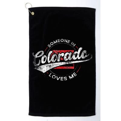 Someone In Colorado Loves Me Colorado Golf Towel
