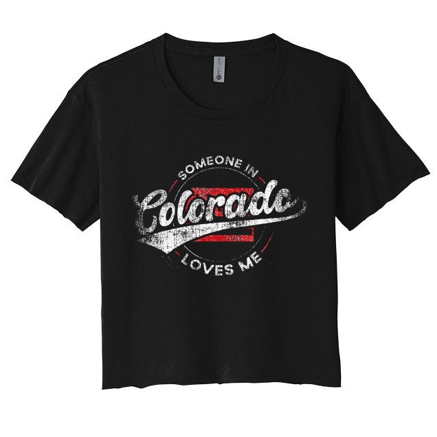 Someone In Colorado Loves Me Colorado Crop Top