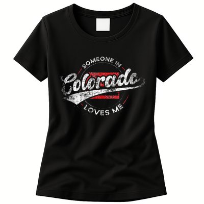 Someone In Colorado Loves Me Colorado Womens T-Shirt