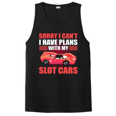 Sorry I Can't I Have Plans With My Slot Cars Slotcar Racing PosiCharge Competitor Tank