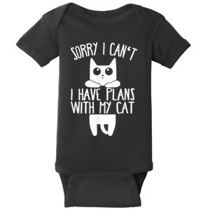 Sorry I Can't I Have Plans With My Cat Gift Baby Bodysuit