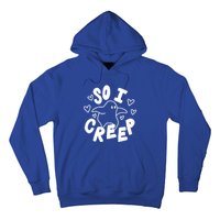 So I Creep Halloween Gift Funny Ghost Cute Spooky Season Gift Hoodie