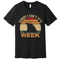 Sorry I Can't It's Week Funny Vintage Shark lovers Premium T-Shirt