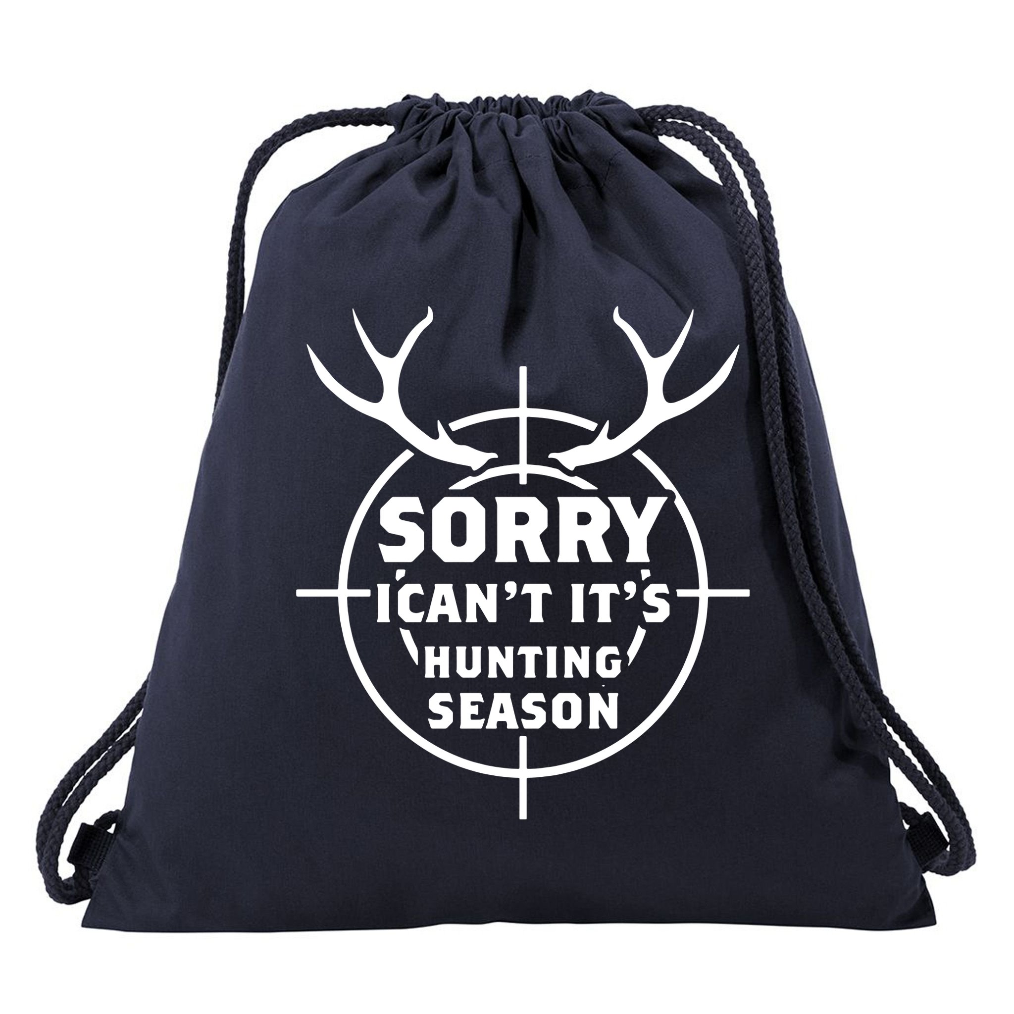 Sorry I Can`t It`s Hunting Season Drawstring Bag